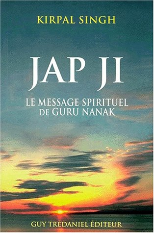 Jap Ji : le message de Guru Nanak
