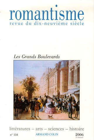 Romantisme, n° 134. Les Grands Boulevards
