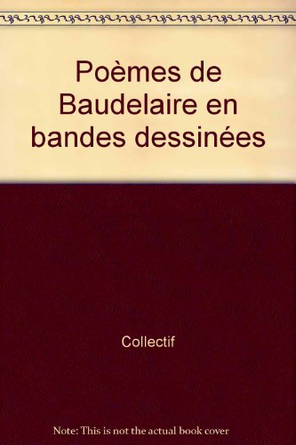Poèmes de Baudelaire en bandes dessinées