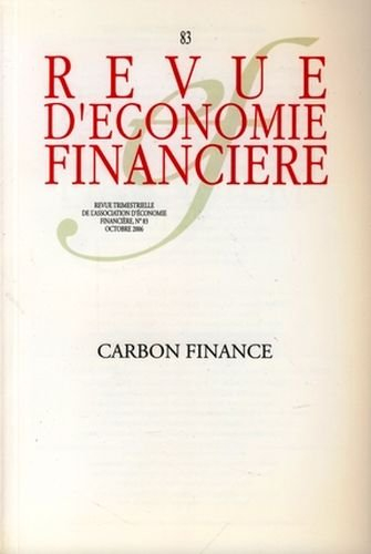 Revue d'économie financière, n° 83. Carbon finance