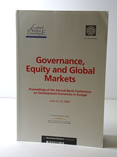Governance, equity and global markets : proceedings of the Annual bank conference on development eco