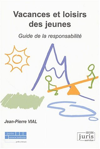 Vacances et loisirs des jeunes : guide de la responsabilité