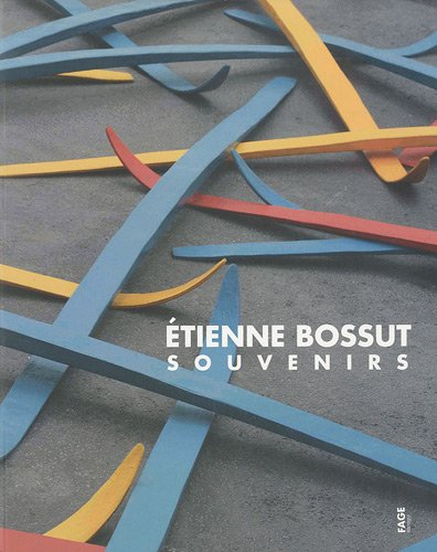 Etienne Bossut, souvenirs