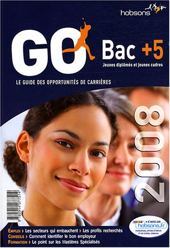 GO bac + 5 : le guide des opportunités de carrières