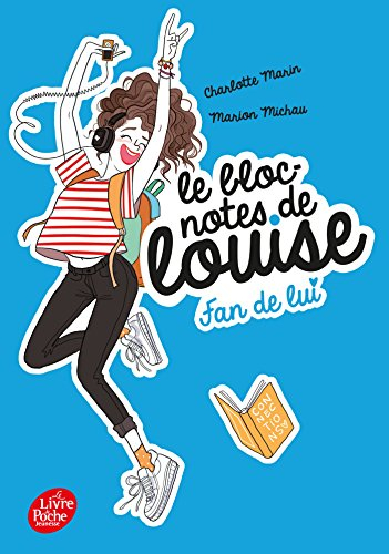 Le bloc-notes de Louise. Vol. 1. Fan de lui