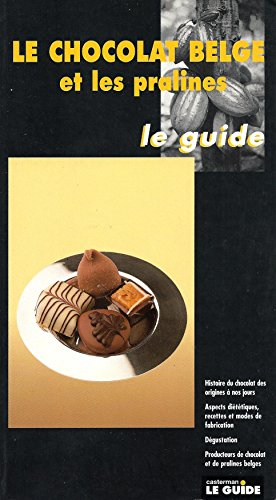Le chocolat belge et les pralines