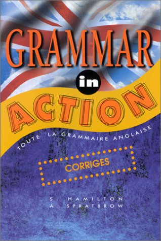 grammar in action : corrigés