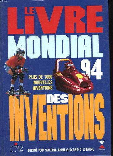 Le Livre mondial des inventions : 1994