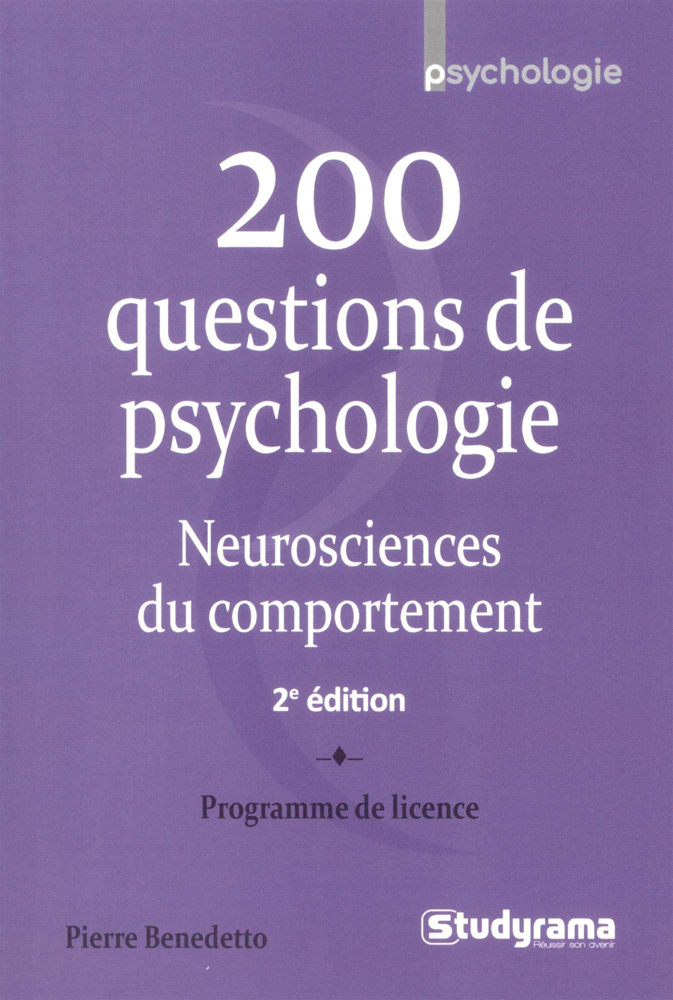 200 questions de psychologie : neurosciences du comportement : programme de licence