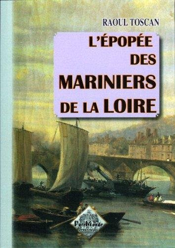 L'épopée des mariniers de la Loire