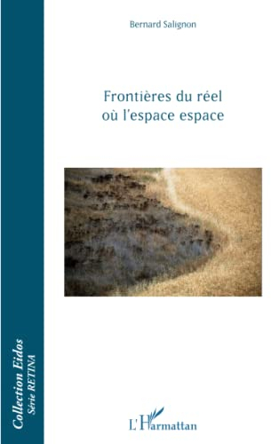 Frontières du réel où l'espace espace