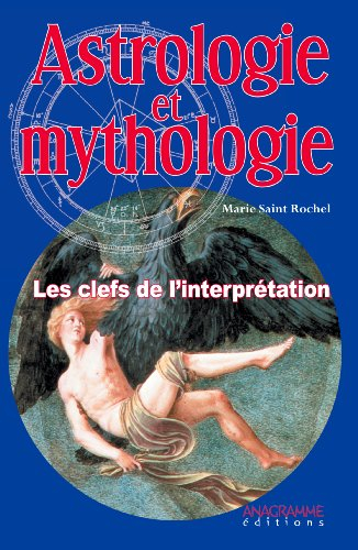 Astrologie et mythologie : les clefs de l'interprétation