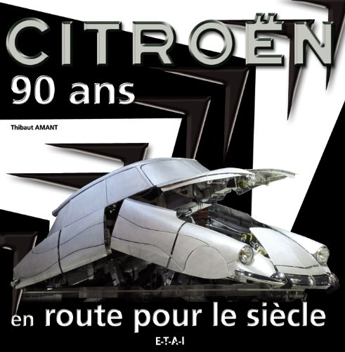 Citroën 90 ans, en route pour le siècle