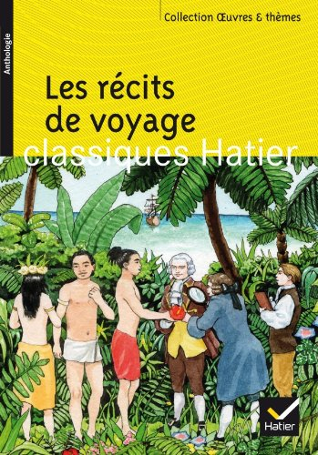 Les récits de voyage : anthologie de textes