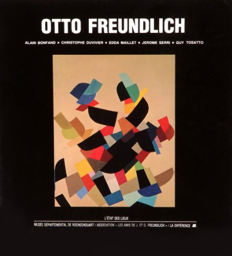 Otto Freundlich - Alain Bonfand