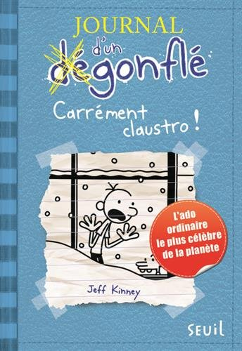 Journal d'un dégonflé. Vol. 6. Carrément claustro