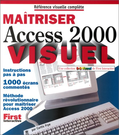 Maîtriser Access 2000 visuel
