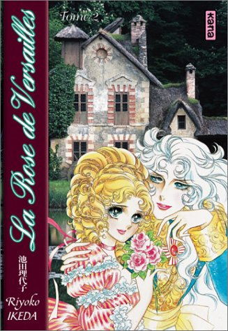 La rose de Versailles : Lady Oscar. Vol. 2