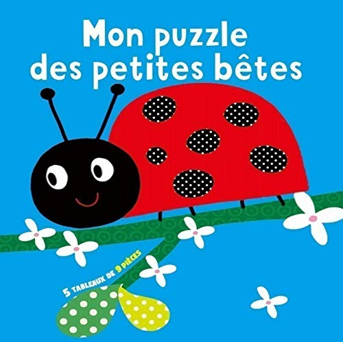 Mon puzzle des petites bêtes : 5 tableaux de 9 pièces à construire