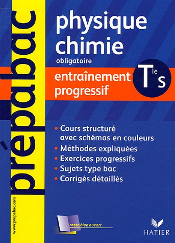 Physique-chimie terminale S, enseignement obligatoire : entraînement progressif