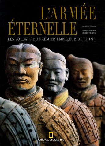 L'armée éternelle : les soldats du premier empereur de Chine