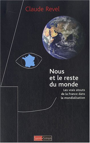 Nous et le reste du monde : les vrais atouts de la France dans la mondialisation