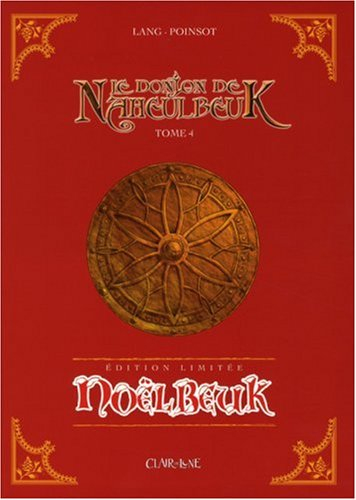 Le donjon de Naheulbeuk. Vol. 4. Noëlbeuk : édition limitée