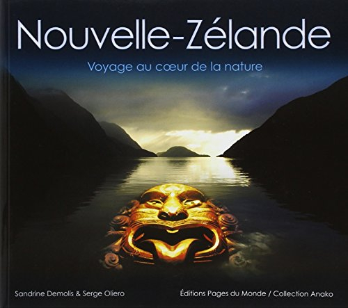 Nouvelle-Zélande : voyage au coeur de la nature