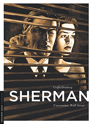 Sherman. Vol. 2. L'ascension : Wall Street