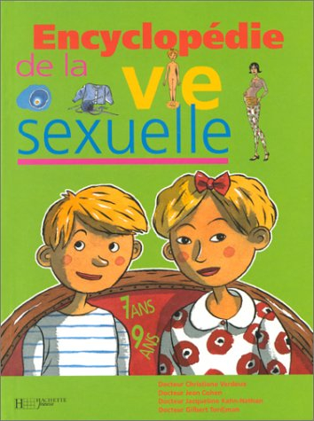 Encyclopédie de la vie sexuelle. Vol. 1. 7-9 ans