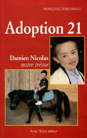 Adoption 21 : Damien Nicolas, notre trésor