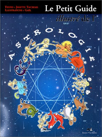 Le petit guide illustré de l'astrologie
