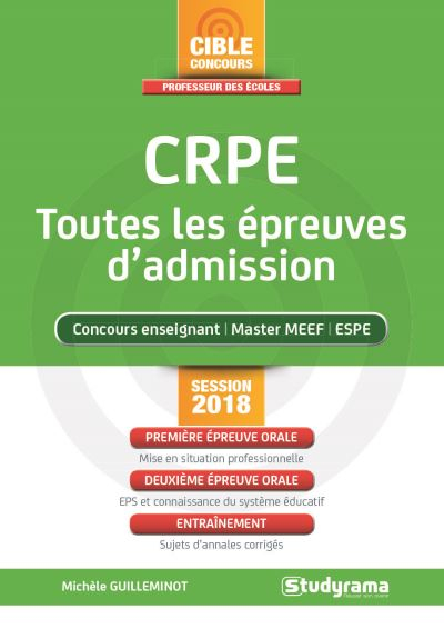 CRPE, toutes les épreuves d'admission : concours enseignant, master MEEF, ESPE : session 2018
