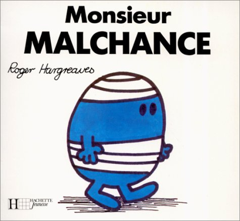 Monsieur Malchance
