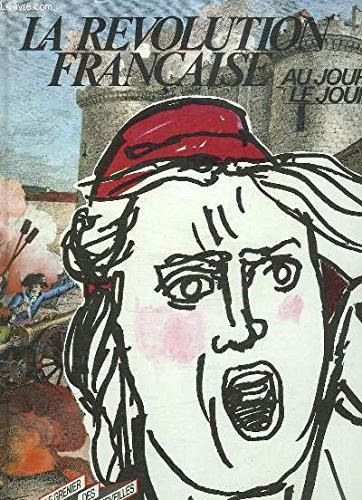 La Révolution française au jour le jour