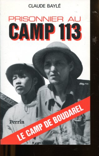 Prisonnier au camp 113 : le camp de Boudarel