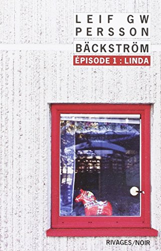 Bäckström. Vol. 1. Linda : un roman sur un crime