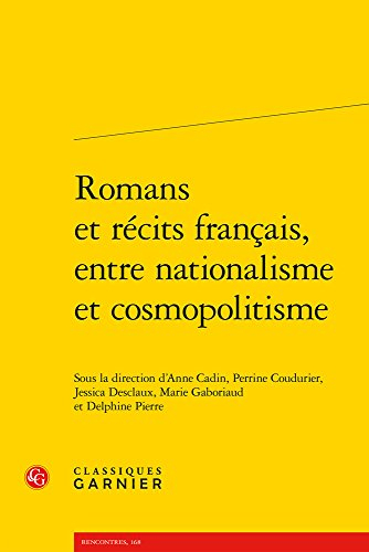 Romans et récits français, entre nationalisme et cosmopolitisme