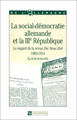La social-démocratie allemande et la IIIe République, 1883-1914 : le regard de la revue Die Neue Zei