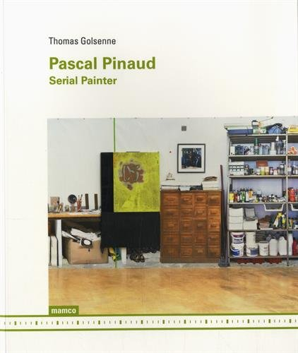 Pascal Pinaud : serial painter