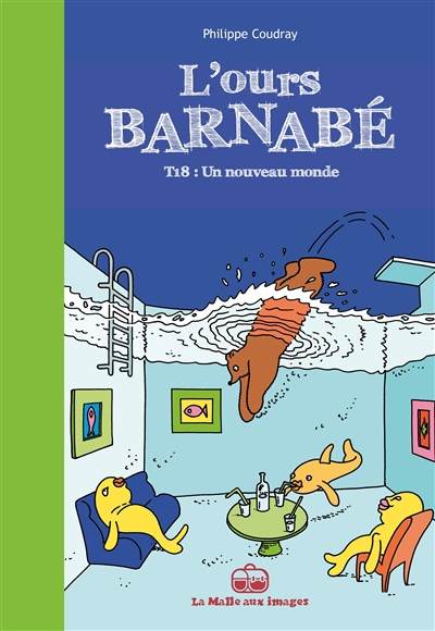 L'ours Barnabé. Vol. 18. Un nouveau monde