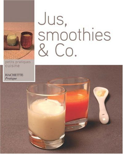 Jus, smoothies & co.