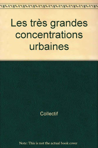 Les très grandes concentrations urbaines