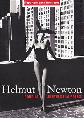 Helmut Newton, pour la liberté de la presse. Helmut Newton, for press freedom