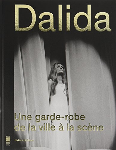 Dalida : une garde-robe de la ville à la scène