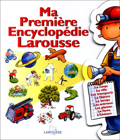 Ma première encyclopédie Larousse