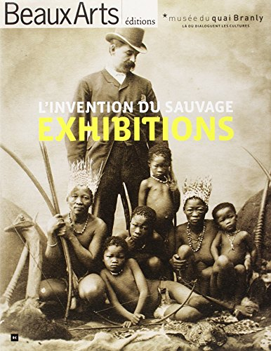 Exhibitions : l'invention du sauvage