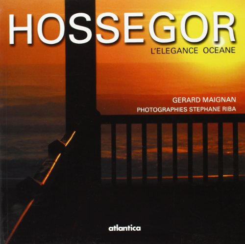 Hossegor : l'élégance océane