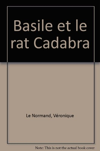 Basile et le rat Cadabra