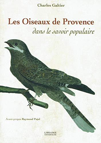 Les oiseaux de Provence dans le savoir populaire